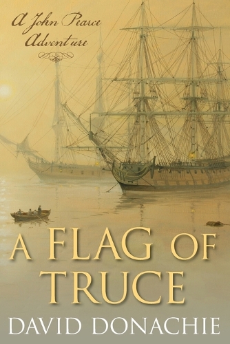 [object Object] «A Flag of Truce: A John Pearce Adventure», автор Дэвид Доначи - фото №1