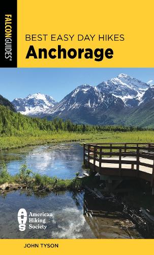Бумажная книга «Best Easy Day Hikes Anchorage», автор Джон Тайсон - фото №1