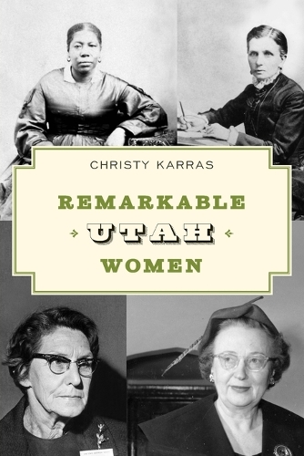 Паперова книга «Remarkable Utah Women», автор Крісті Каррас - фото №1