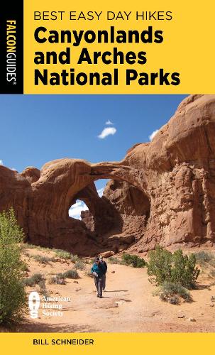 Бумажная книга «Best Easy Day Hikes Canyonlands and Arches National Parks», автор Билл Шнайдер - фото №1