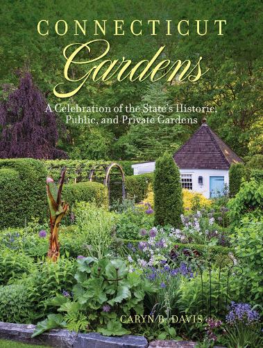 Бумажная книга «Connecticut Gardens: A Celebration of the State's Historic, Public, and Private Gardens», автор Кэрин Б. Дэвис - фото №1