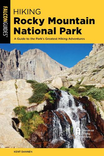 Бумажная книга «Hiking Rocky Mountain National Park: Including Indian Peaks Wilderness», автор Кент Даннен - фото №1