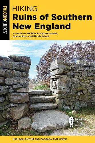 Бумажная книга «Hiking Ruins of Southern New England: A Guide to 40 Sites in Massachusetts, Connecticut, and Rhode Island», авторов Барбара Энн Кипфер, Ник Белантони - фото №1