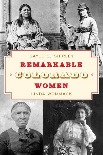 Бумажная книга «Remarkable Colorado Women», автор Гейл Ширли - фото №1