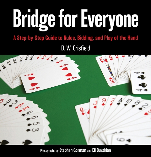 Бумажная книга «Bridge for Everyone: A Step-by-Step Guide to Rules, Bidding, and Play of the Hand», автор Д. В. Крисфилд - фото №1