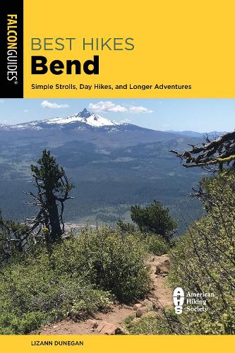 Бумажная книга «Best Hikes Bend: Simple Strolls, Day Hikes, and Longer Adventures», автор Лизанн Дунеган - фото №1