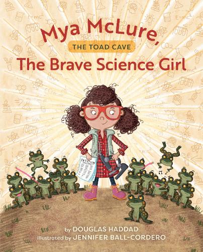 Бумажная книга «Mya McLure, The Brave Science Girl: The Toad Cave», автор Дуглас Хаддад - фото №1