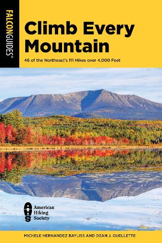 Бумажная книга «Climb Every Mountain: 46 of the Northeast’s 111 Hikes over 4,000 Feet» - фото №1