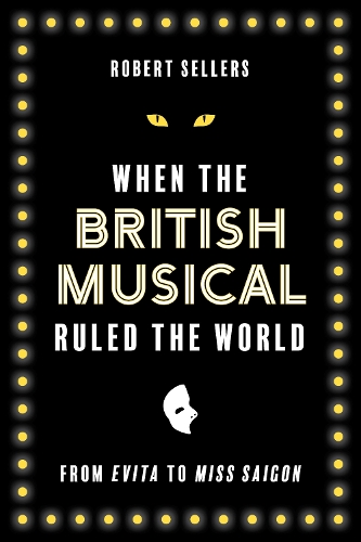 Бумажная книга «When the British Musical Ruled the World», автор Роберт Селлерс - фото №1