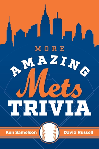 Бумажная книга «More Amazing Mets Trivia», авторов Дэвид Рассел, Кен Самелсон - фото №1