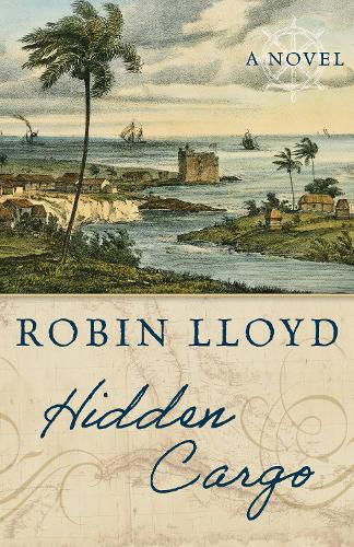 Бумажная книга «Hidden Cargo: A Novel», автор Робин Ллойд - фото №1