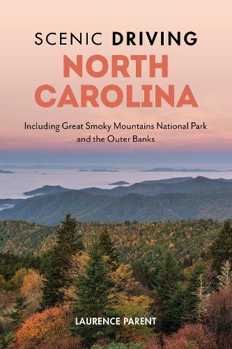 Бумажная книга «Scenic Driving North Carolina: Including Great Smoky Mountains National Park and the Outer Banks», автор Лоренс Парент - фото №1