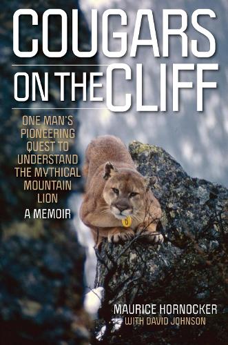 Бумажная книга «Cougars on the Cliff: One Man's Pioneering Quest to Understand the Mythical Mountain Lion, A Memoir» - фото №1