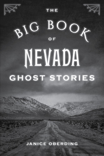 Паперова книга «The Big Book of Nevada Ghost Stories», автор Дженіс Обердінг - фото №1