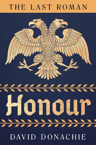 Бумажная книга «The Last Roman: Honour», автор Дэвид Доначи - фото №1