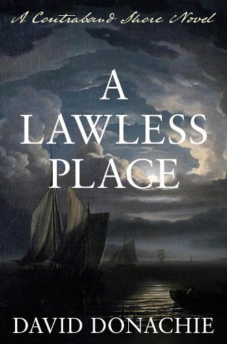 Бумажная книга «A Lawless Place: A Contraband Shore Novel», автор Дэвид Доначи - фото №1