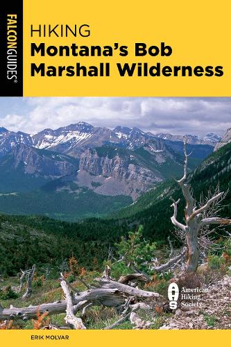 Паперова книга «Hiking Montana's Bob Marshall Wilderness», автор Ерік Молвар - фото №1