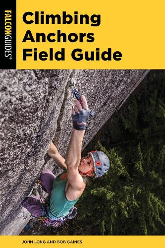 Бумажная книга «Climbing Anchors Field Guide», авторов Боб Гейнс, Джон Лонг - фото №1