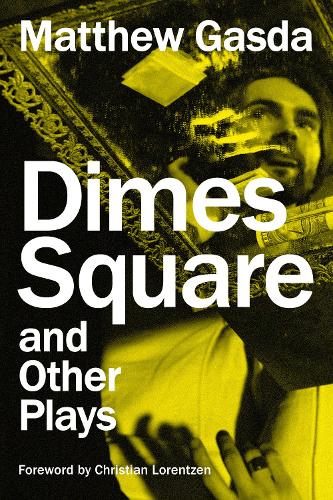 Паперова книга «Dimes Square and Other Plays», автор Метью Газда - фото №1