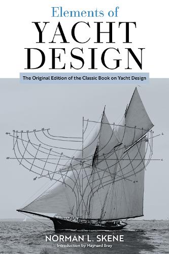 Бумажная книга «Elements of Yacht Design: The Original Edition of the Classic Book on Yacht Design», автор Норман Л. Скене - фото №1