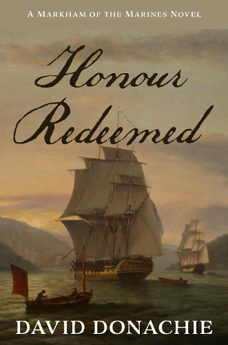 Бумажная книга «Honour Redeemed: A Markham of the Marines Novel», автор Дэвид Доначи - фото №1