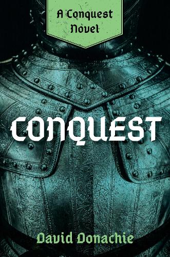 Паперова книга «Conquest: A Conquest Novel», автор Девід Доначі - фото №1
