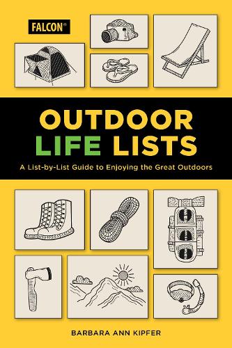 Бумажная книга «Outdoor Life Lists: A List-by-List Guide to Enjoying the Great Outdoors», автор Барбара Энн Кипфер - фото №1