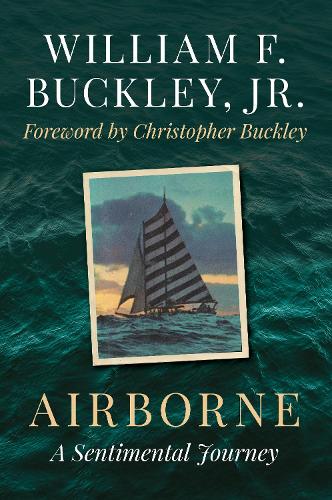 Бумажная книга «Airborne: A Sentimental Journey», автор Уильям Ф. Бакли - фото №1