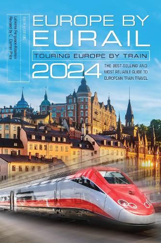 Паперова книга «Europe by Eurail 2024: Touring Europe by Train», автор Лаверн Фергюсон-Косінскі - фото №1