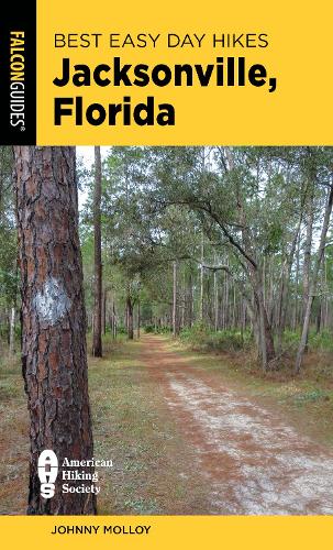 Паперова книга «Best Easy Day Hikes Jacksonville, Florida», автор Джонні Моллой - фото №1