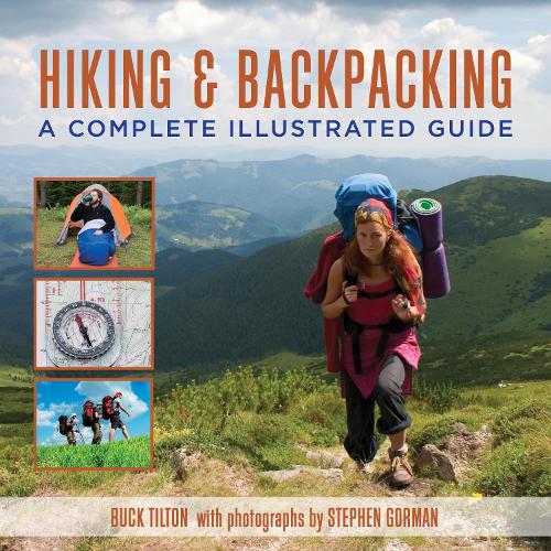 Паперова книга «Hiking and Backpacking: A Complete Illustrated Guide», автор Бак Тілтон - фото №1