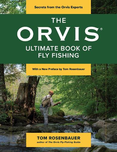 Бумажная книга «The Orvis Ultimate Book of Fly Fishing: Secrets from the Orvis Experts» - фото №1