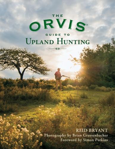 Бумажная книга «The Orvis Guide to Upland Hunting», автор Рид Брайант - фото №1