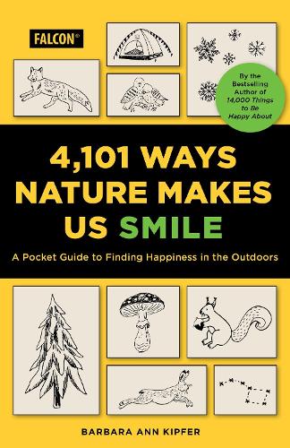 Бумажная книга «4,101 Ways Nature Makes Us Smile: A Guide to Finding Happiness in the Outdoors», автор Барбара Энн Кипфер - фото №1