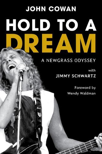 Бумажная книга «Hold to a Dream: A Newgrass Odyssey», автор Джон Коуэн - фото №1