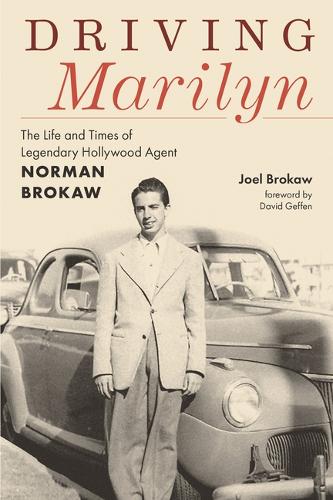 Бумажная книга «Driving Marilyn: The Life and Times of Legendary Hollywood Agent Norman Brokaw», автор Джоэл Брокау - фото №1
