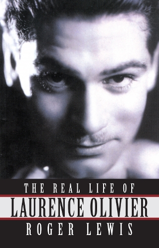 Бумажная книга «The Real Life Of Laurence Olivier», автор Роджер Льюис - фото №1