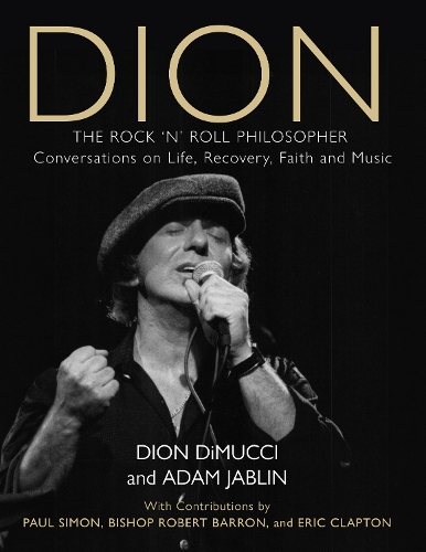 Бумажная книга «Dion: The Rock and Roll Philosopher», авторов Адам Джаблин, Дион Димуччи - фото №1