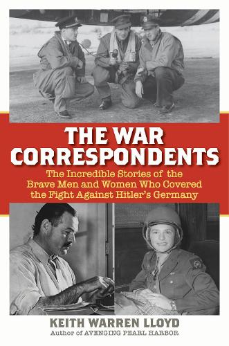 Паперова книга «The War Correspondents», автор Кіт Уоррен Ллойд - фото №1
