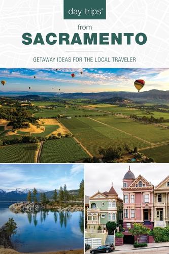 Бумажная книга «Day Trips® from Sacramento: Getaway Ideas for the Local Traveler», автор Карен Мисурака - фото №1