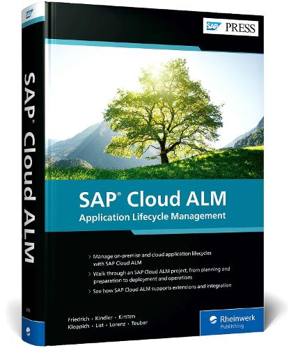 Паперова книга «SAP Cloud ALM», авторів Берт Лоренц, Даніель Клоппіх, Фред Кіндлер, Ларс Тойбер, Марсель Кірстен, Матіас Ліст, Маттіас Фрідріх - фото №1