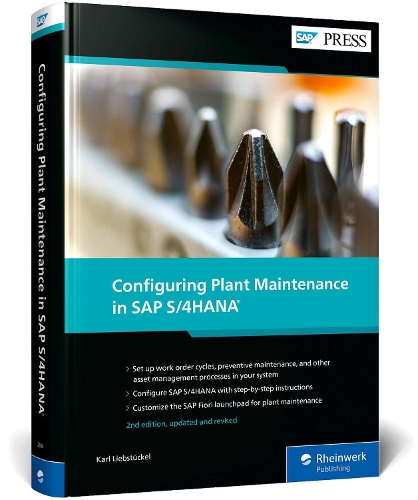 Паперова книга «Configuring Plant Maintenance in SAP S/4HANA», автор Карл Лібштюкель - фото №1