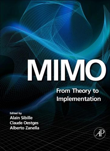[object Object] «MIMO: From Theory to Implementation», авторів Ален Сібіль, Альберто Занелла, Клод Остжес - фото №1