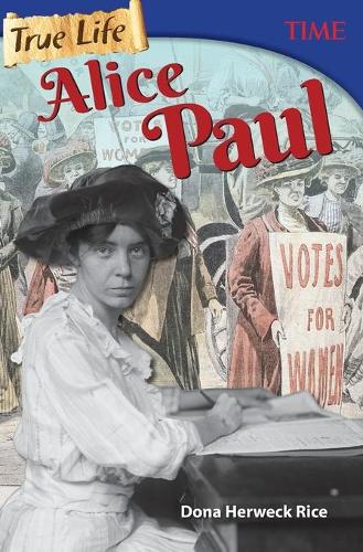 Бумажная книга «True Life: Alice Paul», автор Дона Хервек Райс - фото №1