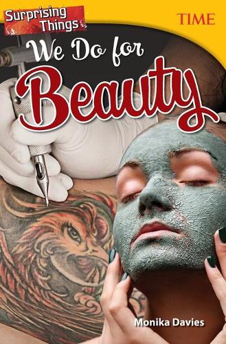 Бумажная книга «Surprising Things We Do for Beauty», автор Моника Дэвис - фото №1