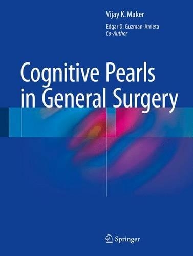 Бумажная книга «Cognitive Pearls in General Surgery», авторов Эдгар Д. Гусман-Арриета, Виджай К. Мейкер - фото №1