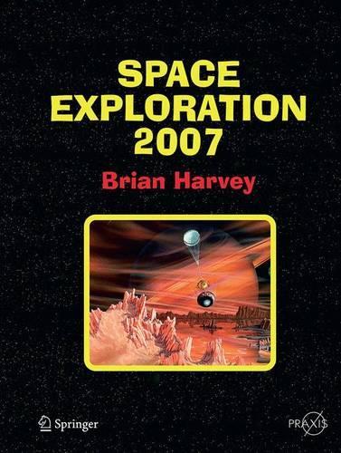 Бумажная книга «Space Exploration 2007», автор Брайан Харви - фото №1