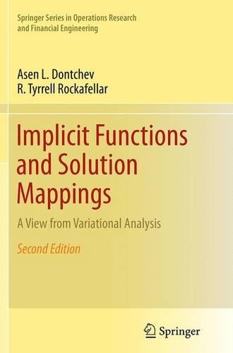 [object Object] «Implicit Functions and Solution Mappings: A View from Variational Analysis», авторів Асен Л. Дончев, Р. Тиррелл Рокафеллар - фото №1