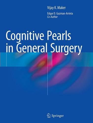 Паперова книга «Cognitive Pearls in General Surgery», авторів Едгар Д. Гусман-Аррієта, Віджай К. Мейкер - фото №1