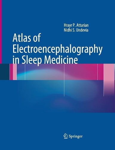 Паперова книга «Atlas of Electroencephalography in Sleep Medicine», авторів Грайр П. Аттаріан, Нідхі С Ундевія - фото №1